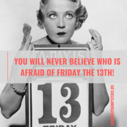 Who's Afraid of Friday the 13th?