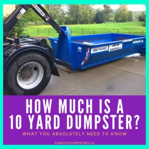 Cost of a 10 Yard Dumpster Rental