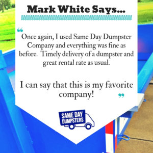 Try Same Day Dumpsters for Yourself!