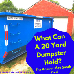 20 Yard Residential and Commercial Dumpster