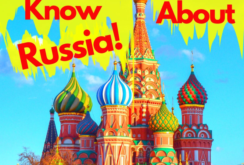 Fun Fact Friday - Russia Edition!
