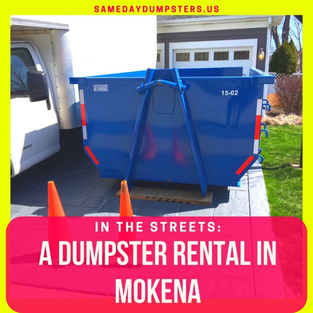 A Dumpster Rental in Mokena | Same Day Dumpsters Rental