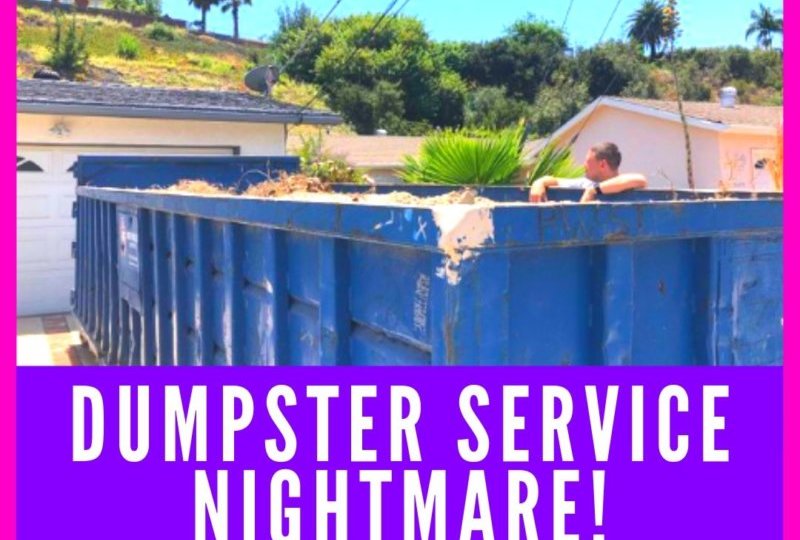 Dumpster Service Nightmare