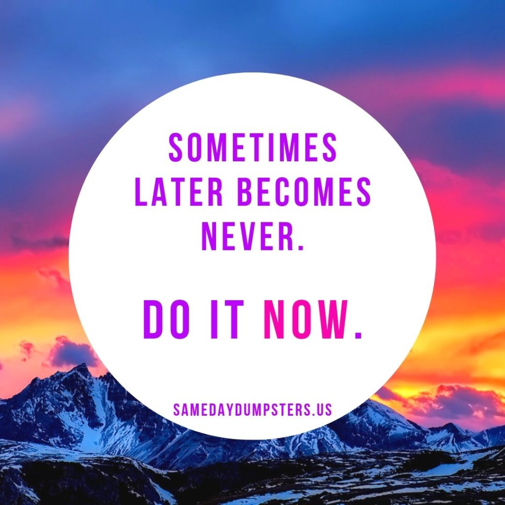 Never Wait - Do It Now