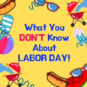 Fast Facts About Labor Day