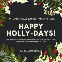 Happy Holidays From Same Day Dumpsters
