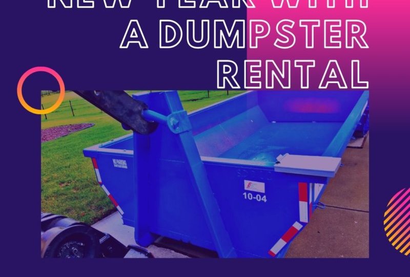 Start Your New Year With A Dumpster Rental
