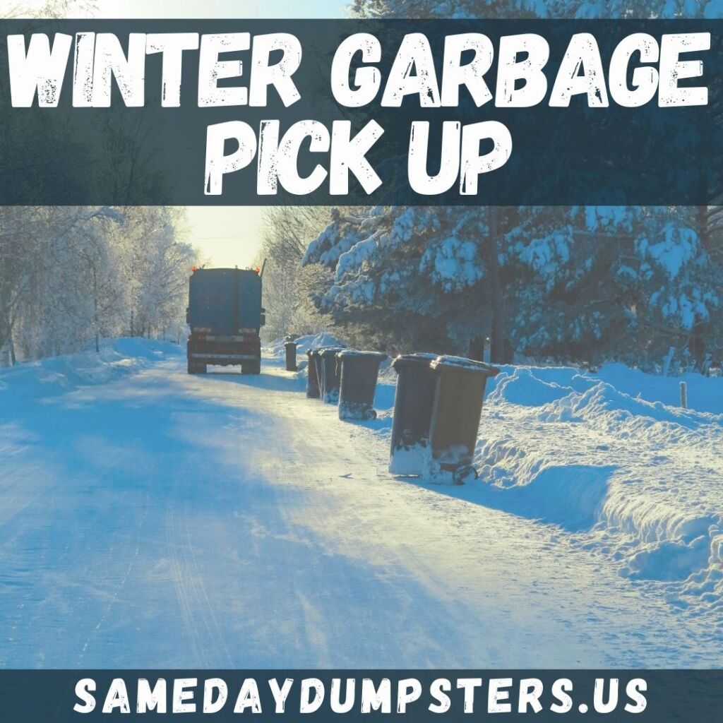 Winter Garbage Pick Up